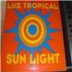 Luz Tropical - Sun Light